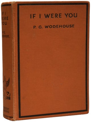 Item #70195 If I Were You. P. G WODEHOUSE, Pelham Grenville
