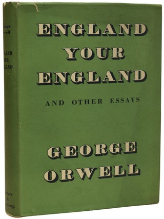 Item #70241 England Your England. And other Essays. George ORWELL, Eric Arthur BLAIR