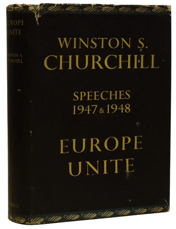 Item #70447 Europe Unite. Speeches 1947 and 1948. Winston Spencer CHURCHILL, Sir, Randolph S. CHURCHILL.