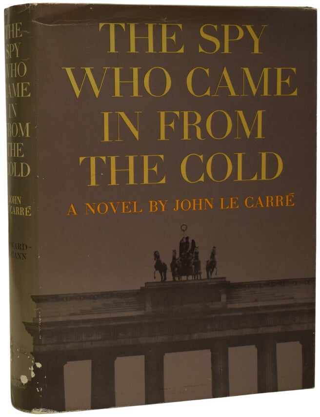 Item #70499 The Spy Who Came In From The Cold. John LE CARR&Eacute;, born 1931, David John Moore CORNWELL.