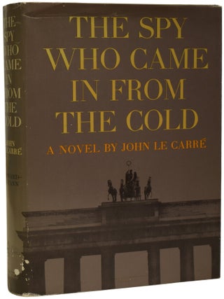 Item #70499 The Spy Who Came In From The Cold. John LE CARR&Eacute;, born 1931, David John Moore...