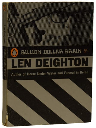 Item #70533 Billion Dollar Brain. Len DEIGHTON, born 1929