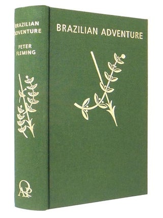 Item #70579 Brazilian Adventure. Peter FLEMING