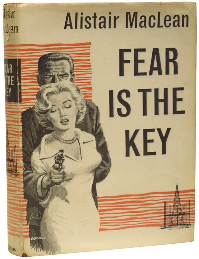 Item #70614 Fear is the Key. Alistair MACLEAN.