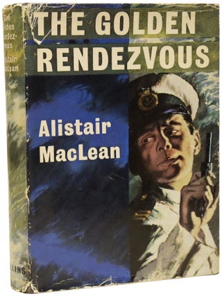 Item #70615 The Golden Rendezvous. Alistair MACLEAN
