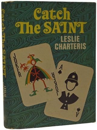 Item #70652 Catch The Saint. Leslie CHARTERIS