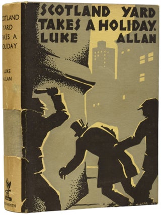 Item #70853 Scotland Yard Takes a Holiday. Luke ALLAN