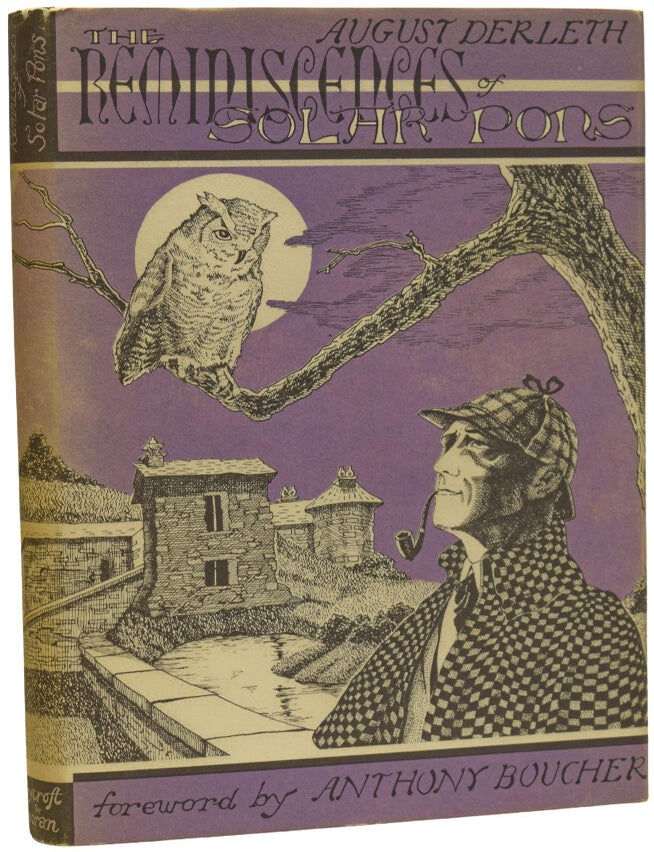 Item #71009 The Reminiscences of Solar Pons. With an Introduction by Anthony Boucher. August DERLETH.