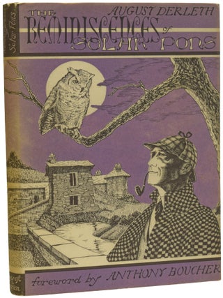 Item #71009 The Reminiscences of Solar Pons. With an Introduction by Anthony Boucher. August DERLETH