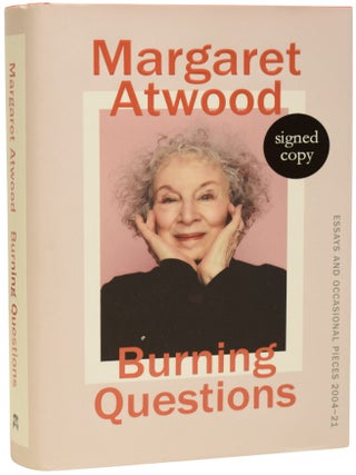 Item #71124 Burning Questions. Essays and Occasional Pieces 2004-2021. Margaret ATWOOD, born 1939