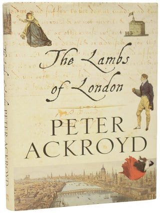 Item #71222 The Lambs of London. Peter ACKROYD, born 1949