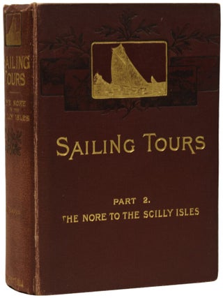 Item #71297 Sailing Tours: The Yachtman's Guide to the Cruising Waters of the English Coast....