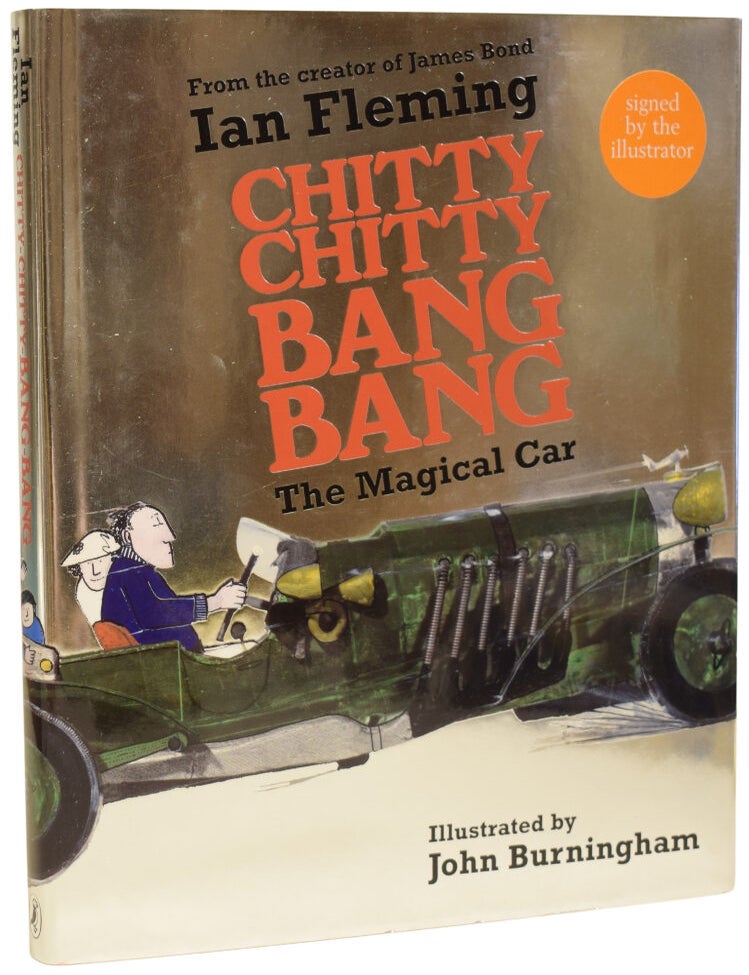 Item #71425 Chitty Chitty Bang Bang. The Magical Car. Illustrated by John Burningham. Ian Lancaster FLEMING, John BURNINGHAM.