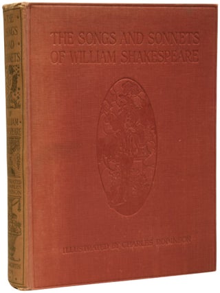 Item #71626 The Songs and Sonnets of William Shakespeare. Illustrated by Charles Robinson....