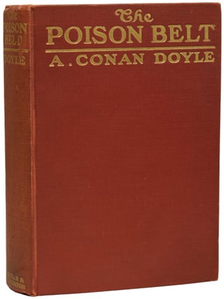 Item #71720 The Poison Belt. Being an account of another amazing adventure of Professor...