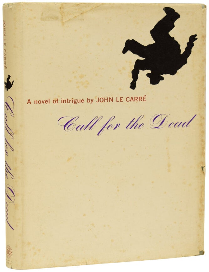 Item #71870 Call For The Dead. John LE CARR&Eacute;, David John Moore CORNWELL.