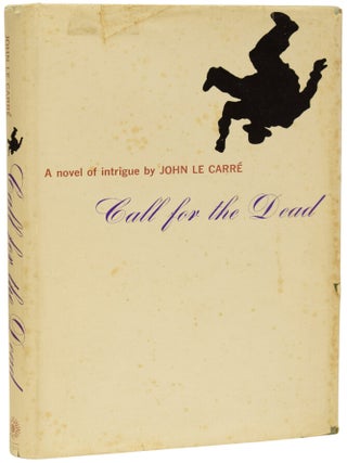 Item #71870 Call For The Dead. John LE CARR&Eacute;, David John Moore CORNWELL