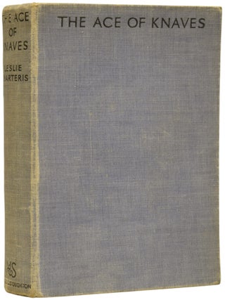 Item #71937 The Ace of Knaves (The Saint). Leslie CHARTERIS