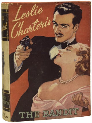 Item #72023 The Bandit. Leslie CHARTERIS