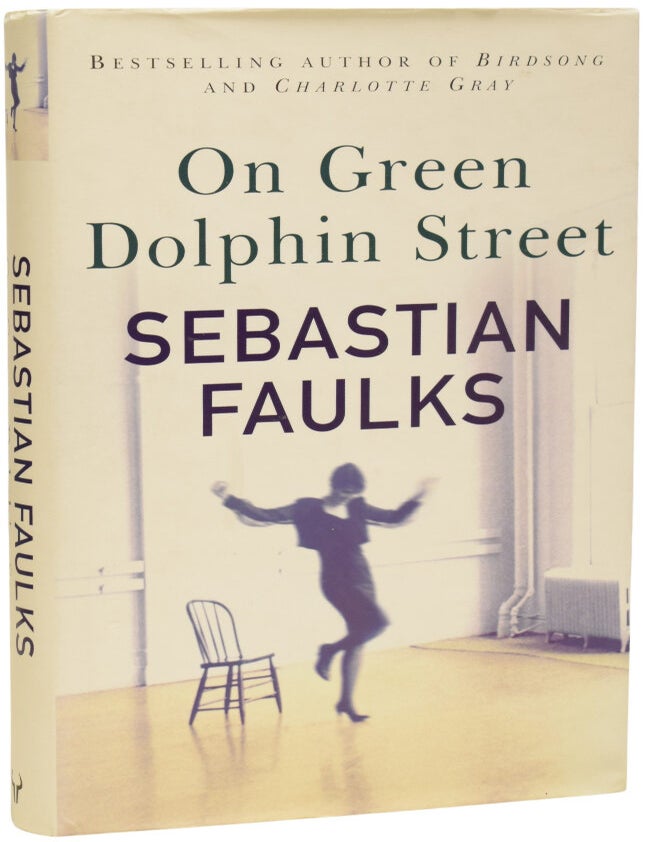 Item #72062 On Green Dolphin Street. Sebastian FAULKS, born 1953.