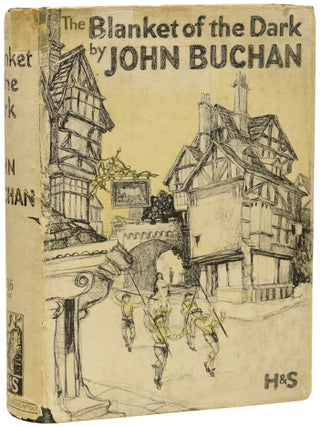Item #72075 The Blanket of the Dark. John BUCHAN, 1st Baron Tweedsmuir