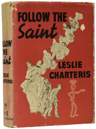 Item #72215 Follow The Saint. Leslie CHARTERIS