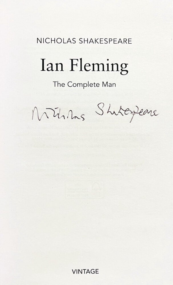 Ian Fleming. The Complete Man | Nicholas SHAKESPEARE, born 1950