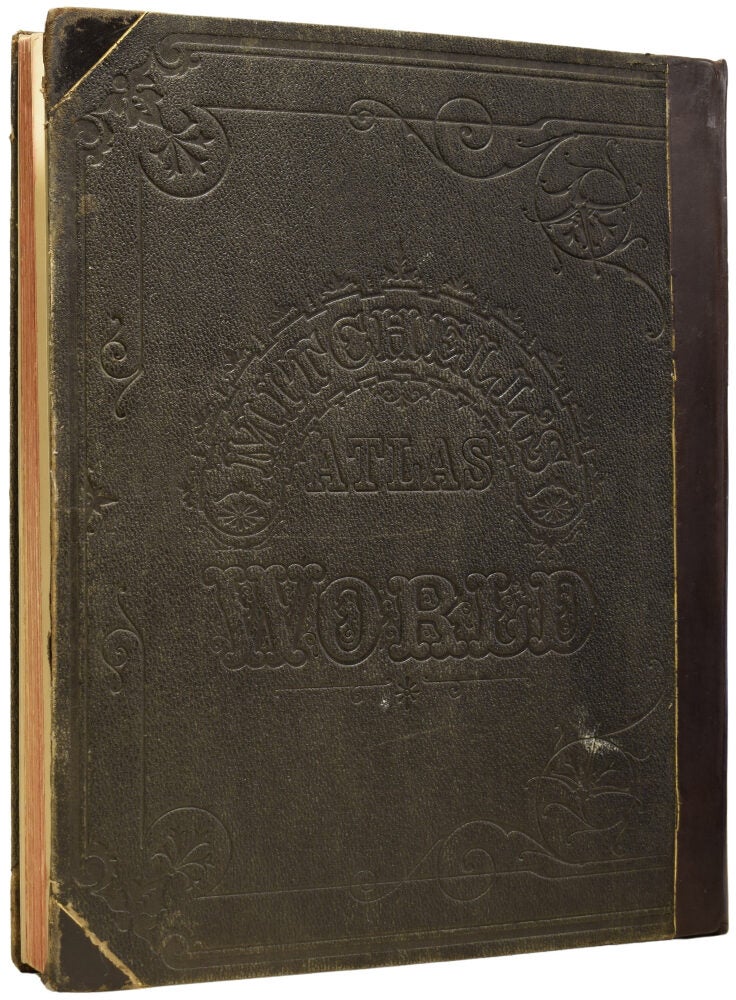 Mitchell's New General Atlas; containing Maps of the Various Countries ...