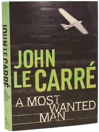 Item #72773 A Most Wanted Man. John LE CARR&Eacute;, David John Moore CORNWELL