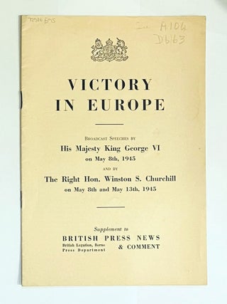 Item #72986 Victory in Europe. Broadcast Speeches on 8th May 1945 and 13th May 1945. H M. King...