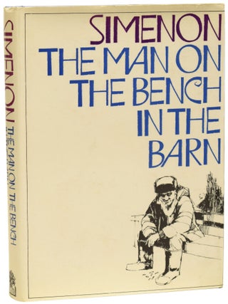 Item #73122 The Man on the Bench in the Barn. Georges SIMENON, Moura BUDBERG