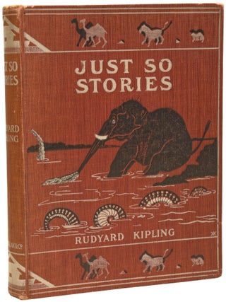 Item #73168 Just So Stories. For Little Children. Illustrated By The Author. Rudyard KIPLING
