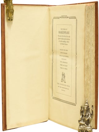 The Works of Shakespeare: The Text of the First Folio with Quarto Variants and a Selection of Modern Readings. Volume IV: Richard the Third; Henry the Eight; Troylus and Cressida; Coriolanus; Titus Andronicus; Romeo and Juliet; Tymon of Athens.