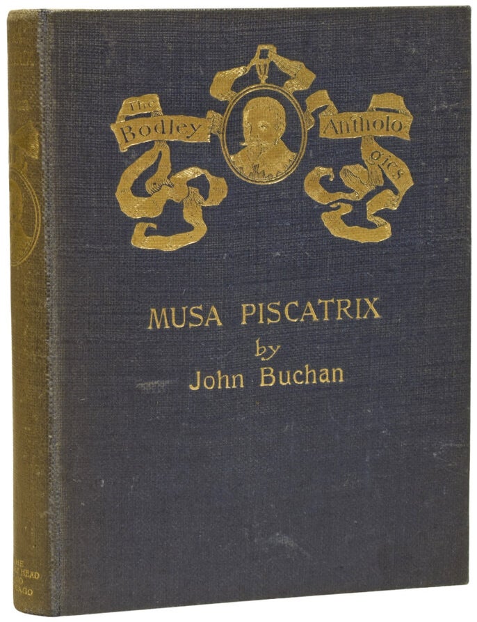 Item #73363 Musa Piscatrix. John BUCHAN, 1st Baron Tweedsmuir.