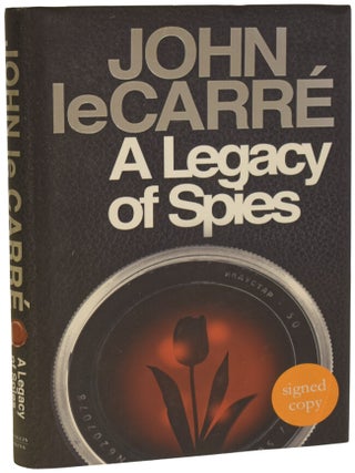 Item #73583 A Legacy of Spies. John LE CARR&Eacute;, David John Moore CORNWELL