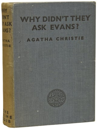 Item #73624 Why Didn't they ask Evans? Agatha CHRISTIE, Dame