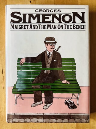 Item #73660 Maigret and the Man on the Bench. Georges SIMENON, Eileen ELLENBOGEN