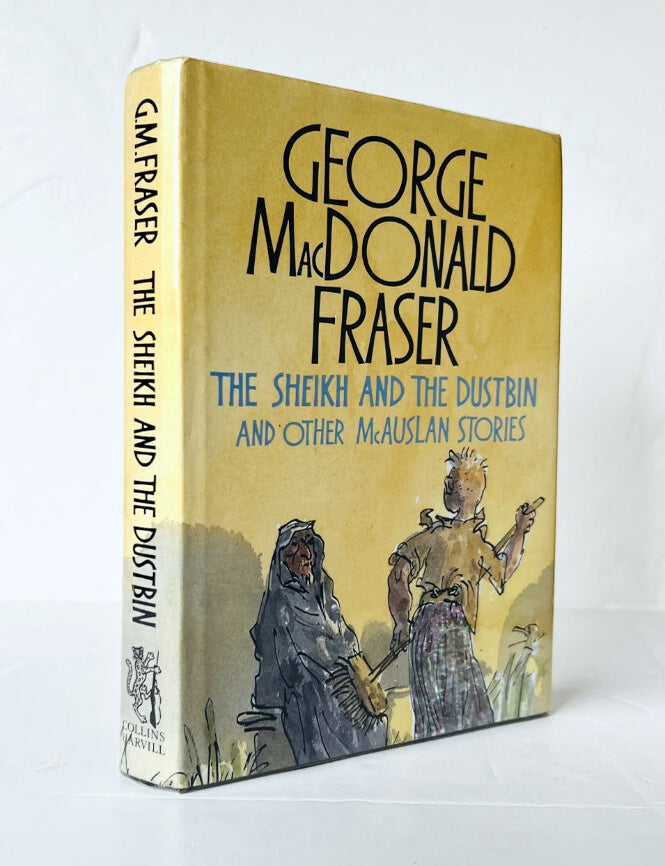 Item #73715 The Sheikh and the Dustbin, and Other McAuslan Stories. George MacDonald FRASER, Quentin BLAKE.