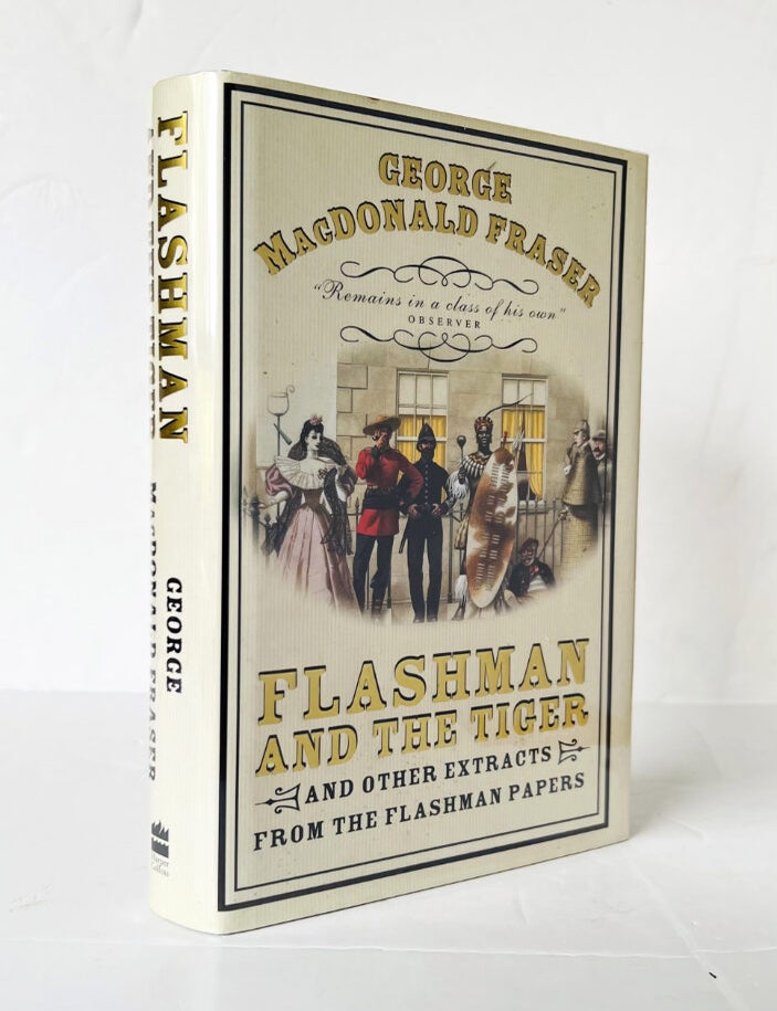 Item #73718 Flashman and the Tiger, And other extracts from The Flashman Papers. George MacDonald FRASER.