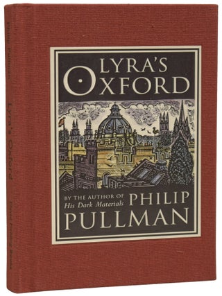 Item #73787 Lyra's Oxford. Philip PULLMAN, born 1946, John LAWRENCE