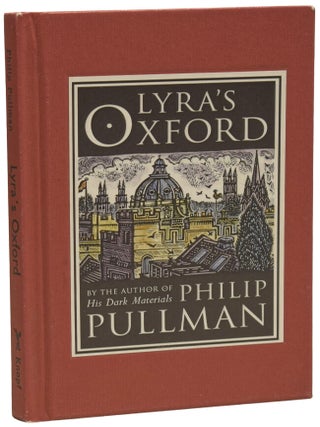 Item #73788 Lyra's Oxford. Philip PULLMAN, born 1946, John LAWRENCE