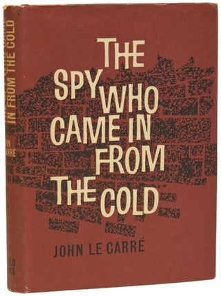 Item #73826 The Spy Who Came In From The Cold. John LE CARR&Eacute;, born 1931, David John Moore...