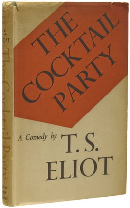 Item #73829 The Cocktail Party. A Comedy. T. S ELIOT