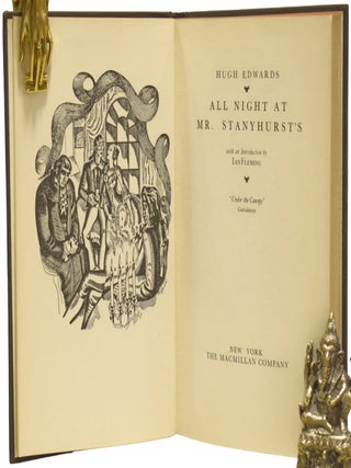 All Night at Mr. Stanyhurst's. Introduced by Ian Fleming.