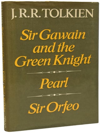 Item #73998 Sir Gawain and The Green Knight, Pearl and Sir Orfeo. J. R R. TOLKIEN, Christopher...