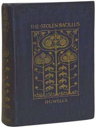 Item #74010 The Stolen Bacillus. And Other Incidents. H. G WELLS, Herbert George
