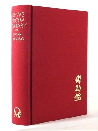 Item #74131 News From Tartary: A Journey from Peking to Kashmir. Peter FLEMING