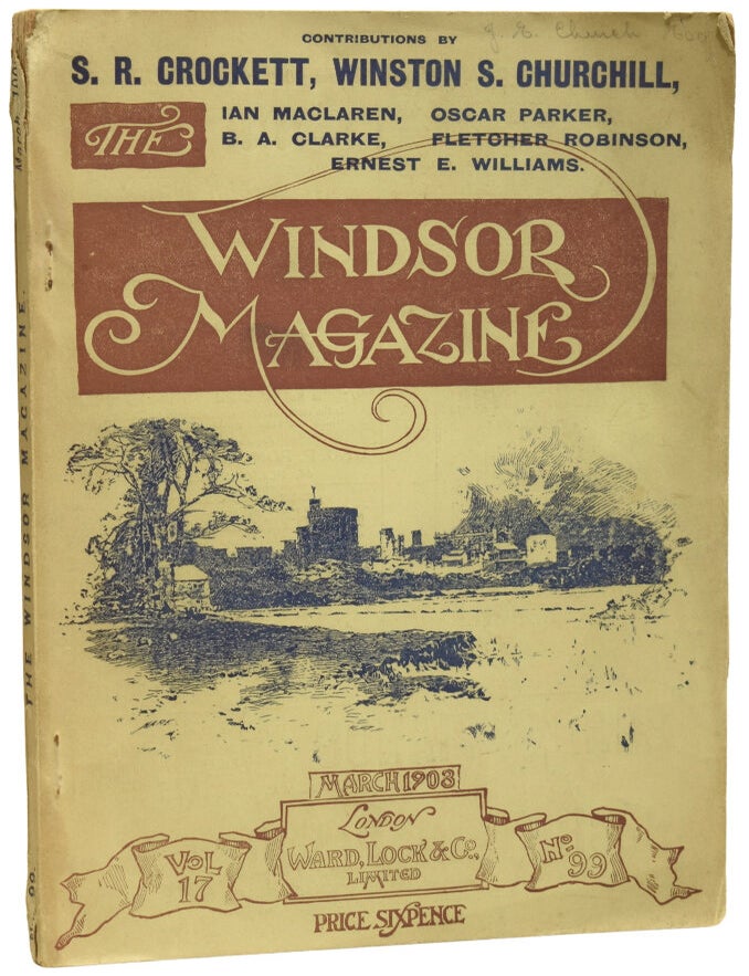 Item #74204 The Windsor Magazine No. 99. Vol. 17. Sir CHURCHILL, Winston Spencer.
