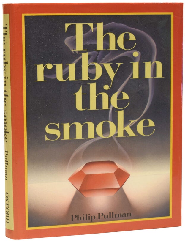 Item #74351 The Ruby In The Smoke. Philip PULLMAN, born 1946.