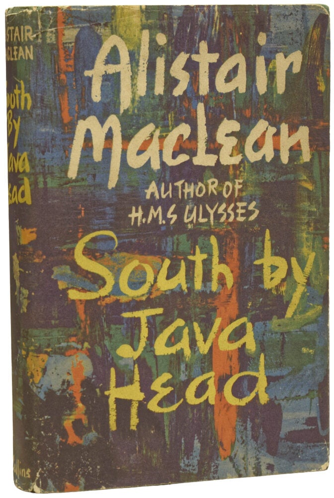 South by Java Head | Alistair MACLEAN